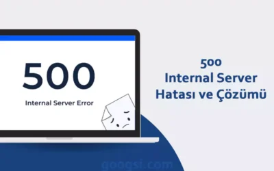 500 internal server error hatası ve çözümü
