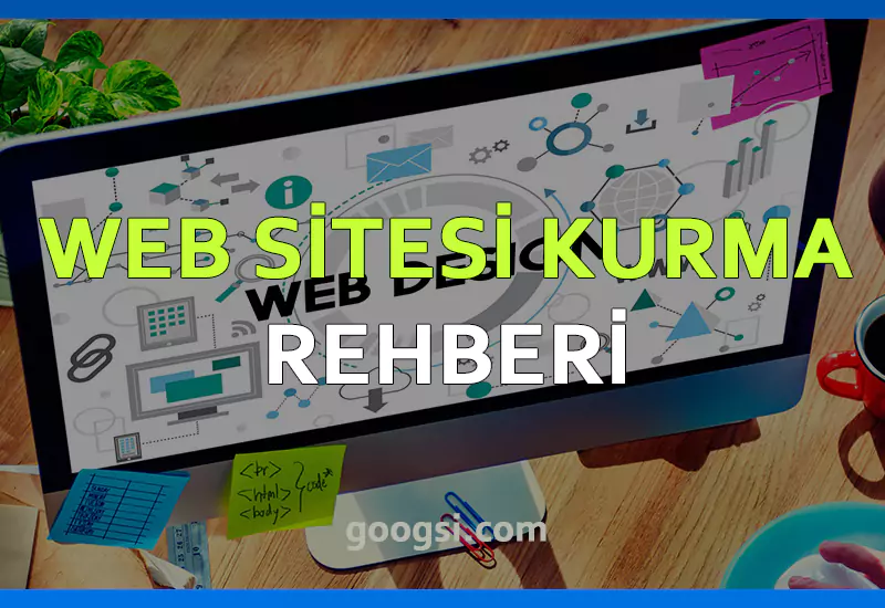 web sitesi kurma rehberi
