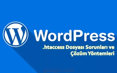 wordpress htaccess sorun ve çözümleri